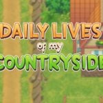 Daily Lives Of My Countryside